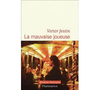 Victor Jestin – La mauvaise joueuse
