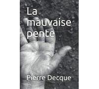 La mauvaise pente