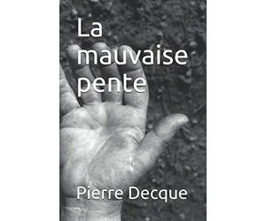 La mauvaise pente