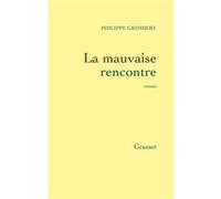 La mauvaise rencontre Philippe Grimbert (Auteur)