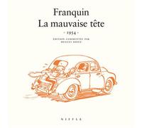 La mauvaise tête (1954) - Tome 0 - La mauvaise tête (1954) - André Franquin - Niffle Eds - relié - Bande dessinée