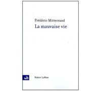 La Mauvaise Vie