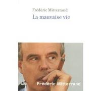 La Mauvaise Vie – Éditions Robert Laffont
