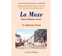 La Maxe - essai d'histoire locale