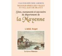 La Mayenne - sites, monuments et souvenirs du département