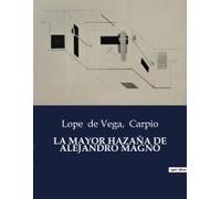 La Mayor Hazaña De Alejandro Magno