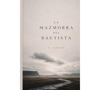 La mazmorra del Bautista: Cuando Dios calla, la fe duele y el silencio parece eterno
