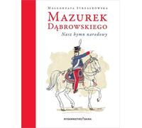 La mazurka de Dabrowski Notre hymne national