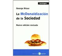 La McDonalizacion de la sociedad / The McDonaldization of Society