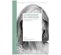 La Mécanique De L'arbitraire - Internements Administratifs En Suisse 1930-1981 : Rapport Final