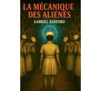 La mécanique des aliénés