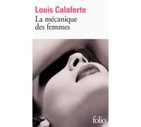 La mécanique des femmes - Louis Calaferte - Gallimard - Poche - Essai
