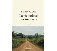 La Mécanique des souvenirs - Simon Njami - Lattes - broché - Roman