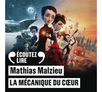 Mathias Malzieu – La Mécanique du Cœur – CD audio lu par l'auteur – Gallimard