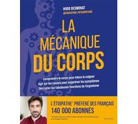 La mécanique du corps Hugo Desmorat (Auteur)