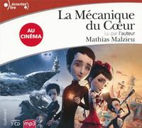 Mathias Malzieu – La Mécanique du Cœur – CD audio lu par l'auteur – Gallimard