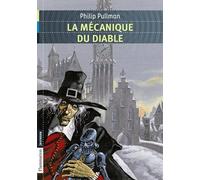 La mécanique du diable de Pullman. Philip (2013) Broché