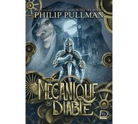 La Mécanique du diable - Philip Pullman - Flammarion Jeunesse Pere Castor - Poche - Roman junior