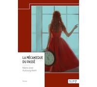 La mécanique du passé