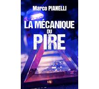 La mécanique du pire