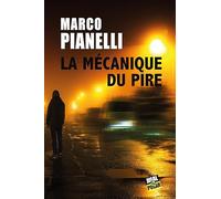 La mécanique du pire