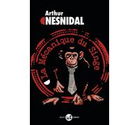 La Mécanique du singe - Arthur Nesnidal - Mialet-Barrault Eds - broché - Roman