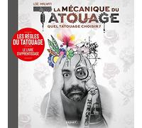 La Mécanique du tatouage T2: Quel tatouage choisir ?
