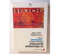 La mécanique quantique, problèmes résolus - Tome 2