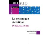 La mécanique statistique : De Clausius à Gibbs