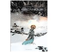 La Mécanique - Tome 3 - Le Rêve Du Passé