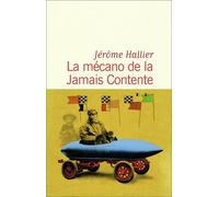 La mécano de la Jamais Contente
