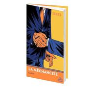 La méchanceté - Eric Fiat - Les Printanieres - broché - Essai