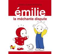 La méchante dispute - Domitille De Pressensé - Casterman - cartonné - Album jeunesse dès 3 ans