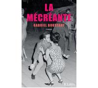 La mécréante - Gabriel Boustany - Lattes - broché - Roman