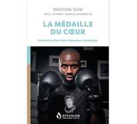 La médaille du coeur Itinéraire d'un vice-champion olympique - Daouda Sow - Premiere Partie Eds - broché - Etude