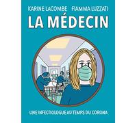La médecin – Une infectiologue au temps du Corona