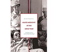 La médecine alliée dans la Grande Guerre