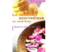 La médecine ayurvédique au quotidien