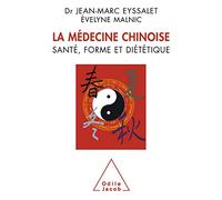 La Médecine Chinoise - Santé, Forme Et Diététique