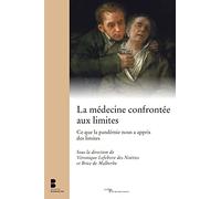 La médecine confrontée aux limites - Ce que la pandémie nous a appris des limites