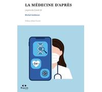 La Médecine D'après - Leçons Du Covid-19