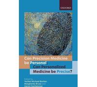 La médecine de précision peut-elle être personnelle La médecine personnalisée peut-elle être précise ?