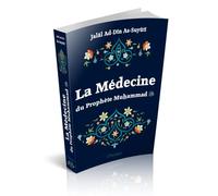 La Médecine Du Prophète Muhammad