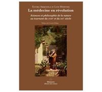 La médecine en révolution Sciences et philosophie de la nature au tournant du XVIIIe et du XIXe siècle - Luis Montiel - Hermann - broché - Essai