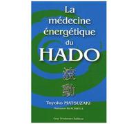 La Médecine Énergétique Du Hado