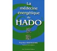 La Médecine Énergétique Du Hado