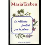 La Medecine Familiale Par Les Plantes
