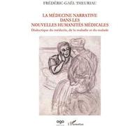 La médecine narrative dans les nouvelles humanités médicales – L'Harmattan