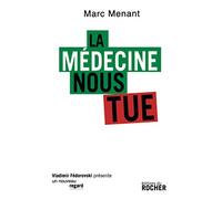 La médecine nous tue