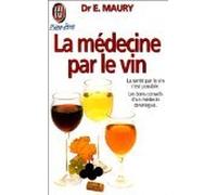 La médecine par le vin ou Le vin comme remède universel